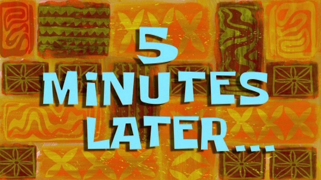 SpongeBob: 5 Minutes Later
